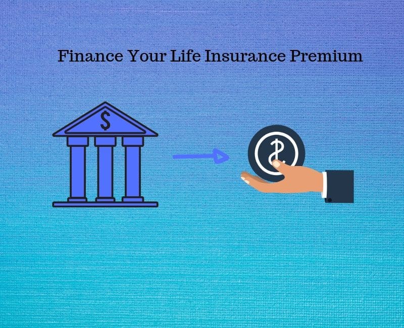 finance your life insurance premium