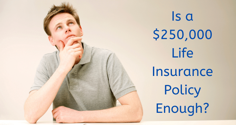 $250,000 life insurance