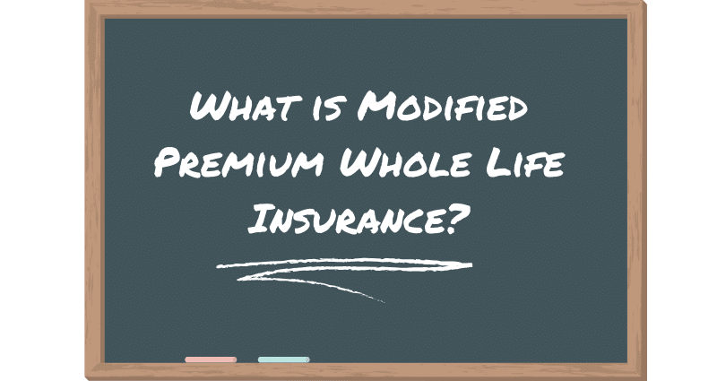 modified premium whole life insurance
